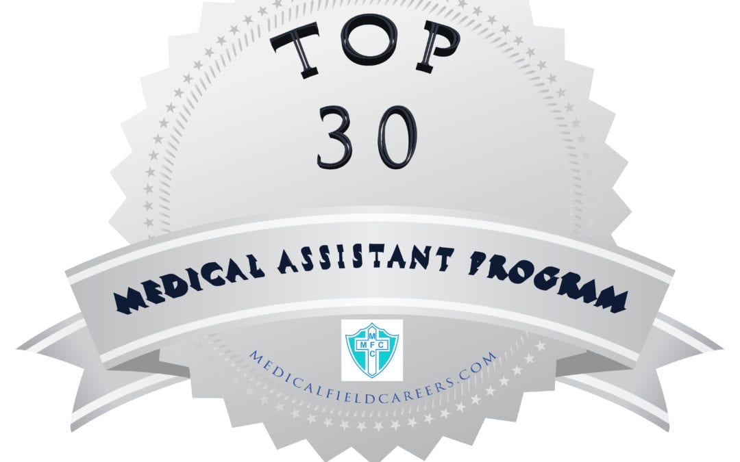 2019 Top 30 Medical Assistant Programs